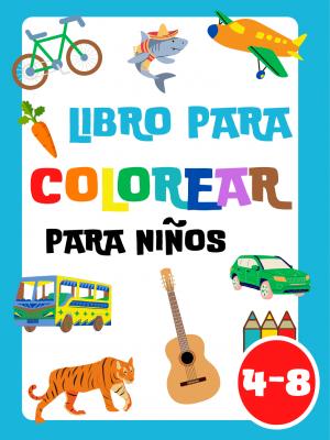 Libro para Colorear para Niños a partir de 4 Años