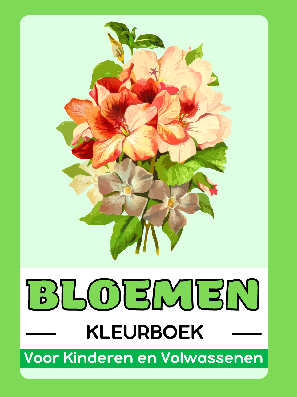 Bloemen Kleurboek voor Kinderen en Volwassenen