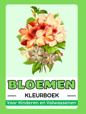 Bloemen Kleurboek voor Kinderen en Volwassenen