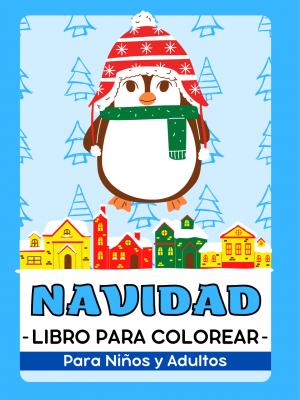 Navidad Libro para Colorear Para Niños y Adultos