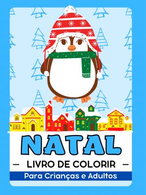 Natal Livro de Colorir para Crianças e Adultos