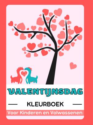 Valentijnsdag Kleurboek voor Kinderen en Volwassenen