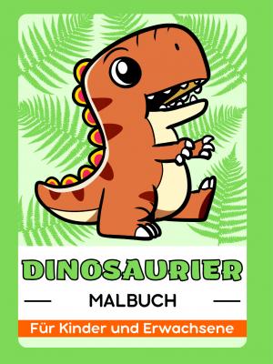 Dinosaurier Malbuch Für Kinder und Erwachsene