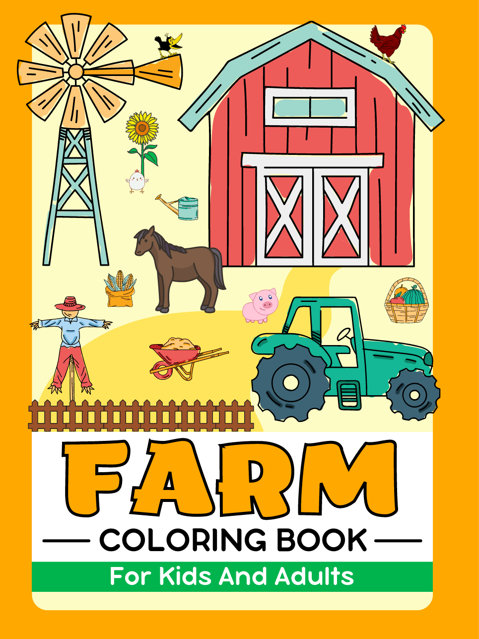 Farm Life And Animals Coloring Book For Kids And Adults