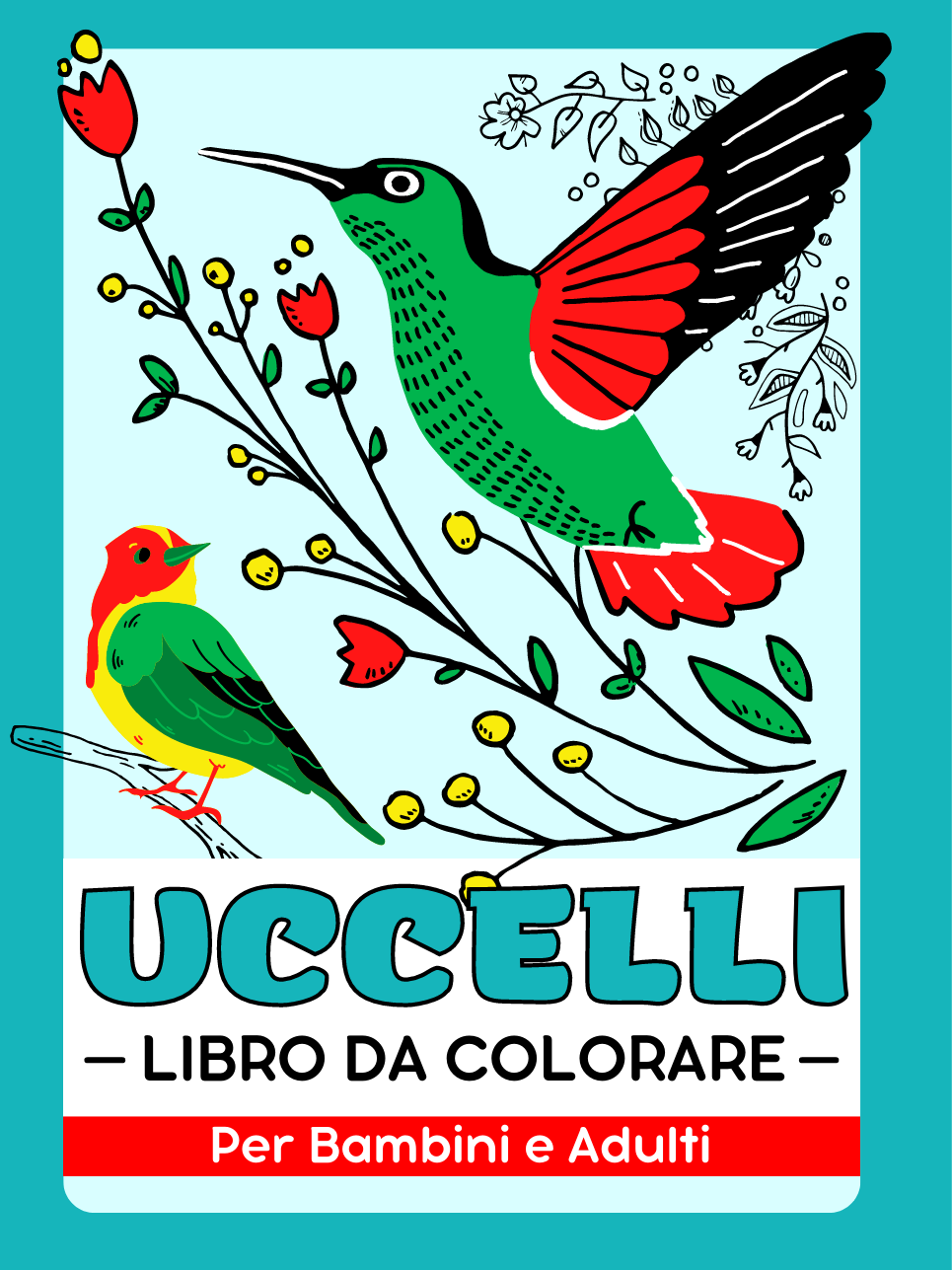 Uccelli Libro da Colorare Per Bambini e Adulti