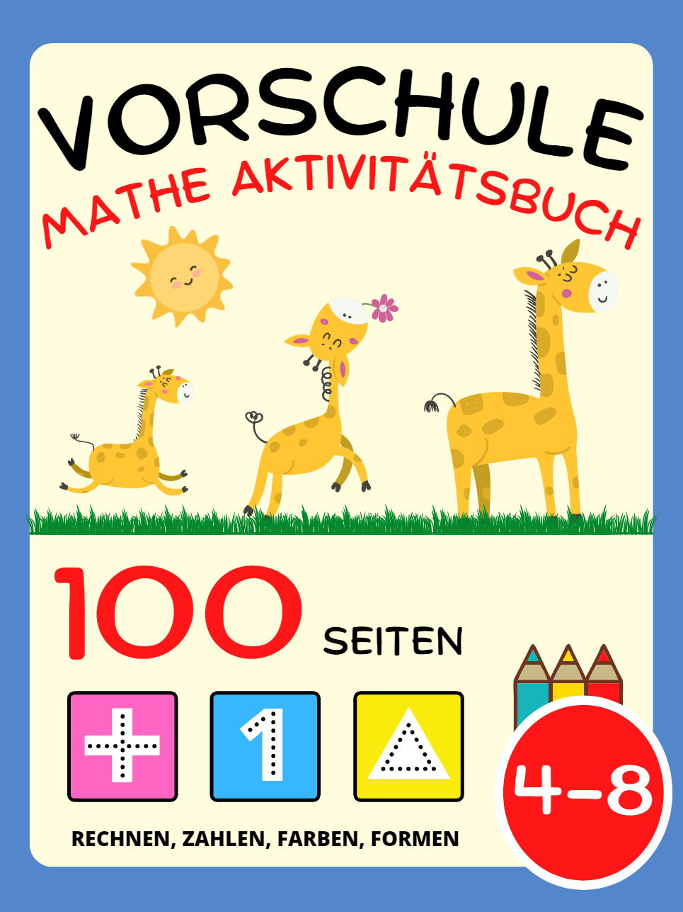 Vorschule Mathe Aktivitätsbuch für Kinder ab 4 Jahre