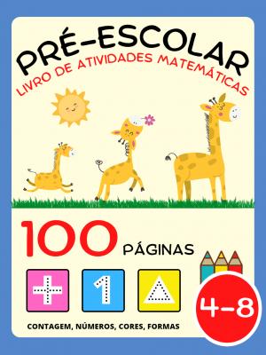 Livro de Atividades Matemáticas para Pré-Escolar para Crianças 4-8 Anos