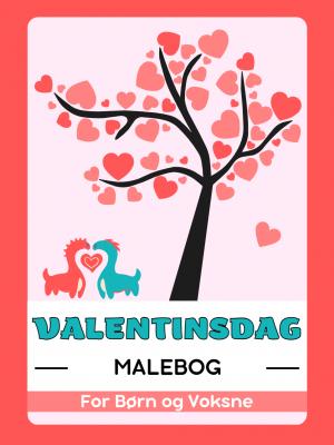 Valentinsdag Malebog for Børn og Voksne