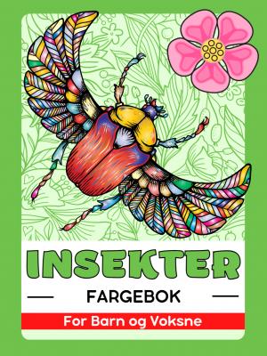 Bugs og Insekter Fargebok for Barn og Voksne