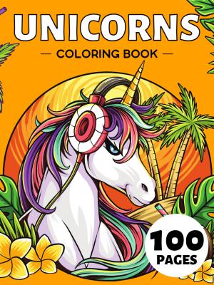Unicorns Coloring Book For Adults