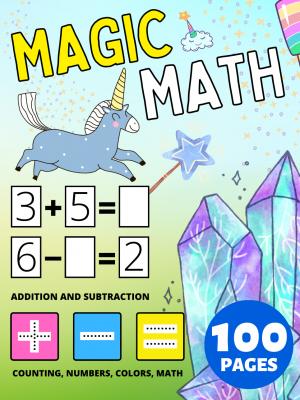 Preschool Magic Math Activity Book For Kids Ages 2-4-8, Addition and Subtraction, Plus and Minus