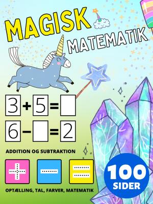 Førskole Magisk Matematik Aktivitetsbog for Børn i alderen 2-4-8, Addition og Subtraktion, Plus og Minus