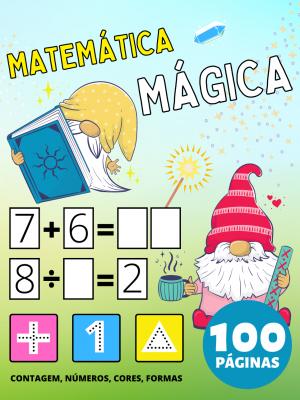 Livro de Atividades de Matemática Mágica para Pré-Escolar para Crianças 2-4-8 Anos