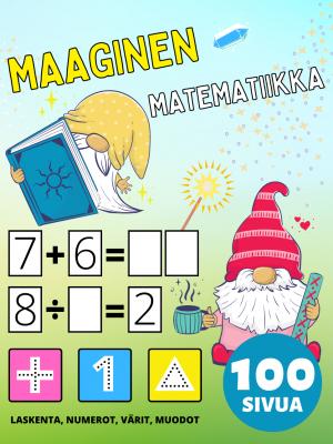 Esikoulu Maaginen Matematiikka Aktiivisuus Kirja Lapsille 2-4-8-vuotiaat