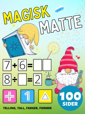 Førskole Magisk Matte Aktivitetsbok for barn i alderen 2-4-8 år