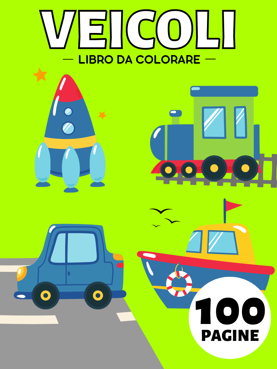 Il Mio Primo Veicoli Libro da Colorare per Bambini da 1 Anno