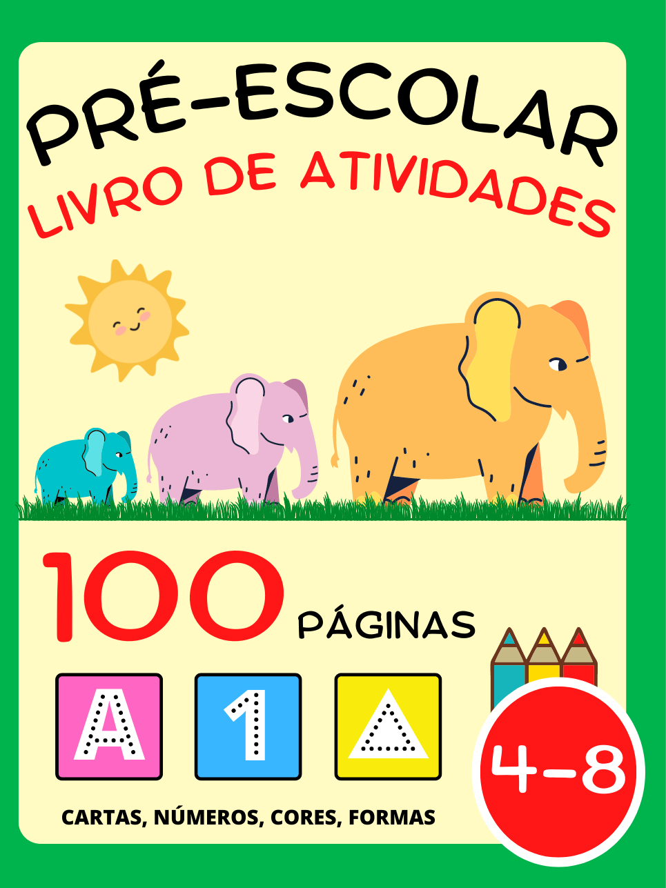 Livro de Atividades para Pré-Escolar para Crianças 4-8 Anos