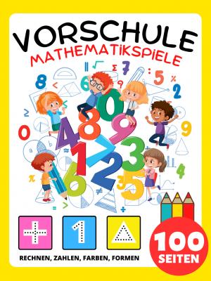 Vorschule Mathematik Spiele Aktivitätsbuch für Kinder ab 4 Jahre