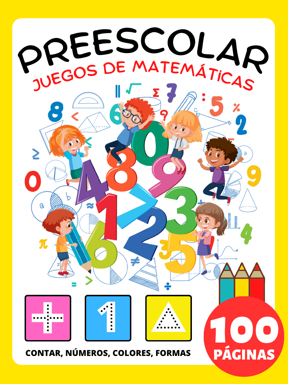 Libro de Actividades Juegos de Matemáticas Preescolar para Niños a partir de 4 Años