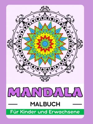 Mandala Malbuch Für Kinder und Erwachsene