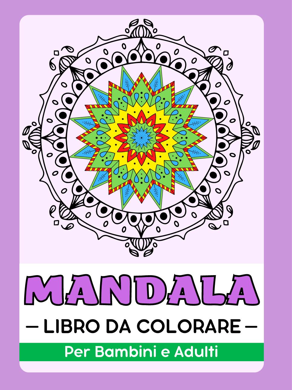 Mandala Libro da Colorare Per Bambini e Adulti