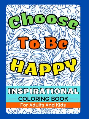 Positive Thinking Coloring Book For Adults And Kids