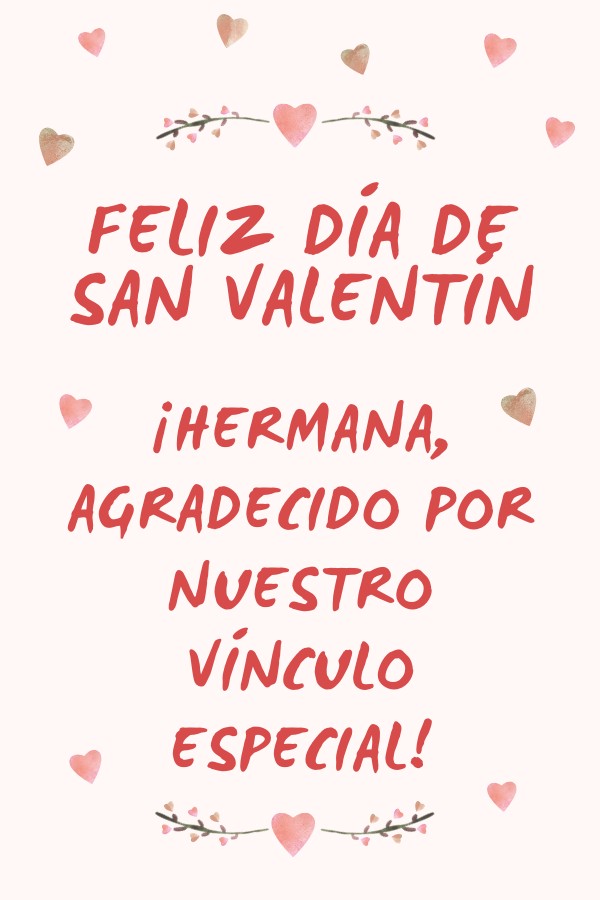 Día de San Valentín: Para Hermana