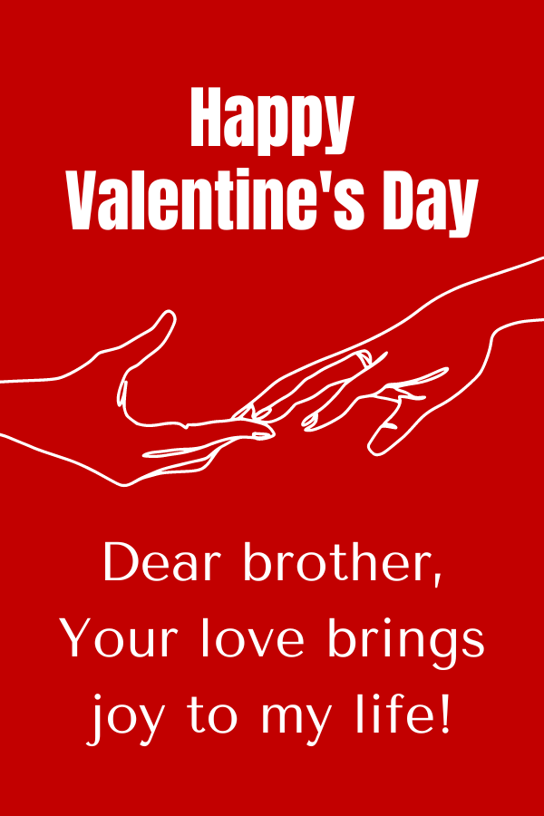 Valentine's Day: For Brother