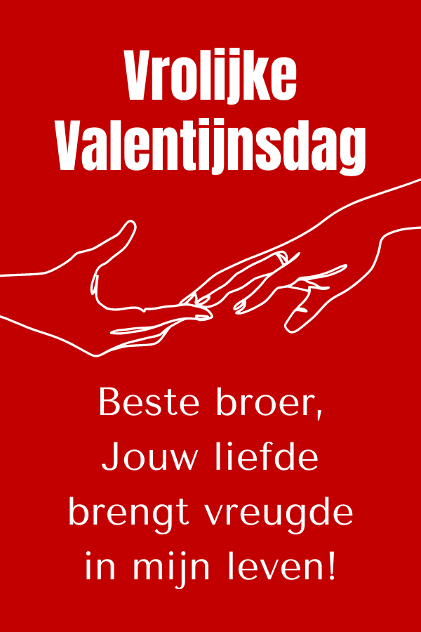 Valentijnsdag: Voor Broer