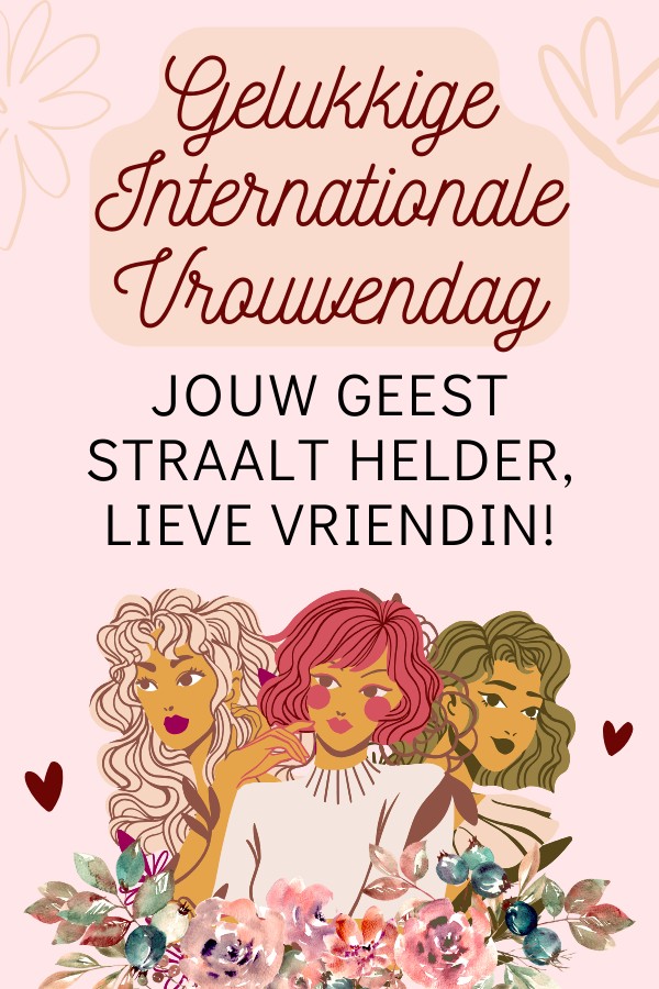 Internationale Vrouwendag: Voor Vriendin